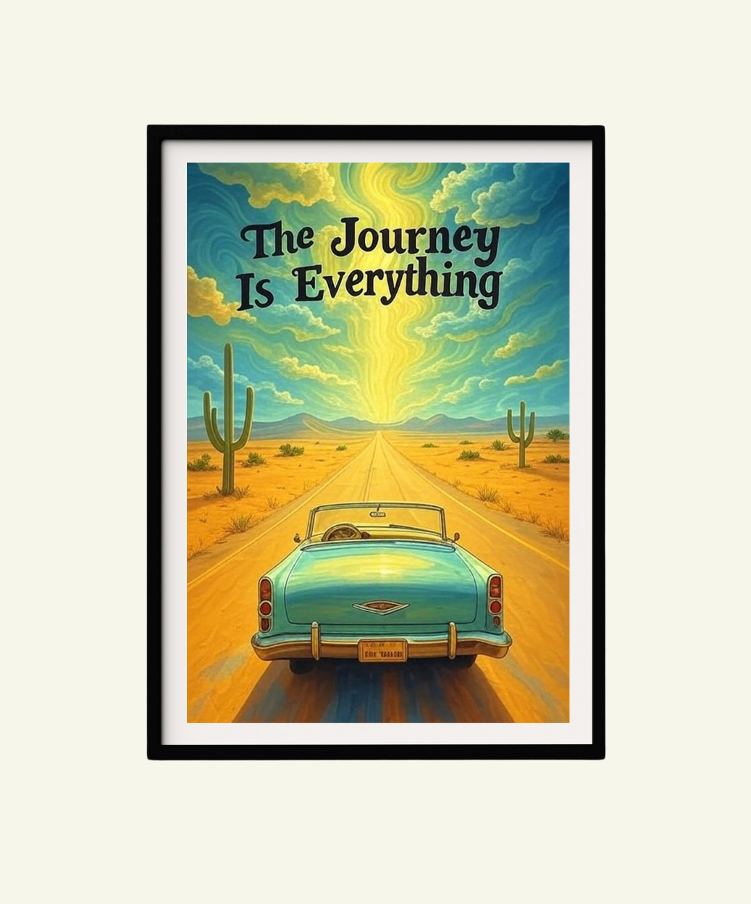 The Journey Is Everything Poster